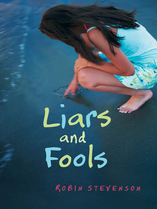 Title details for Liars and Fools by Robin Stevenson - Available